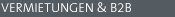 VERMIETUNGEN & B2B